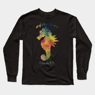 Adventure awaits colorful sea horse summer vibes Long Sleeve T-Shirt